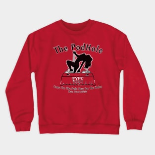 The PodHole (Vintage Look) Crewneck Sweatshirt